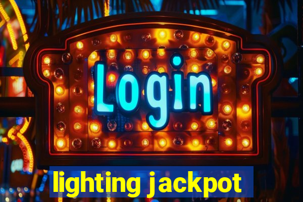 lighting jackpot