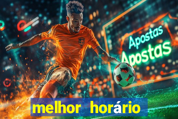 melhor horário para jogar fortune tiger de madrugada 2024