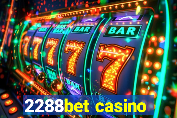 2288bet casino