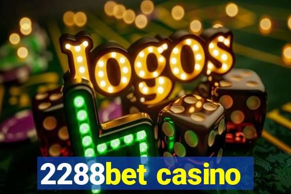 2288bet casino