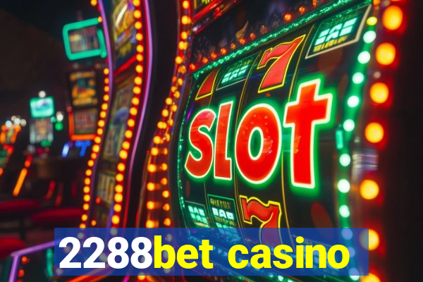 2288bet casino