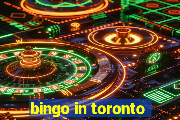 bingo in toronto