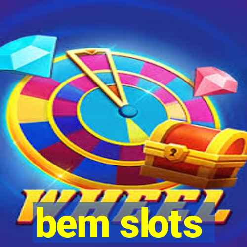 bem slots