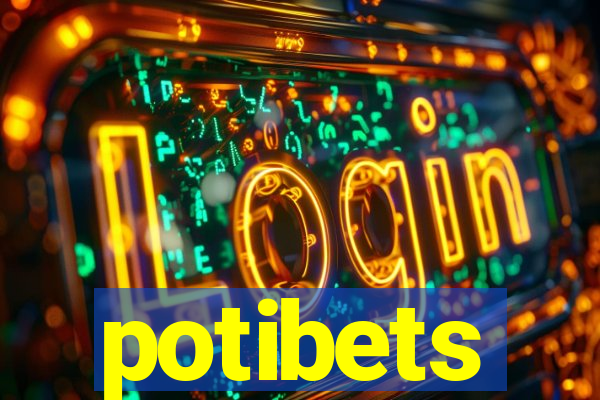 potibets