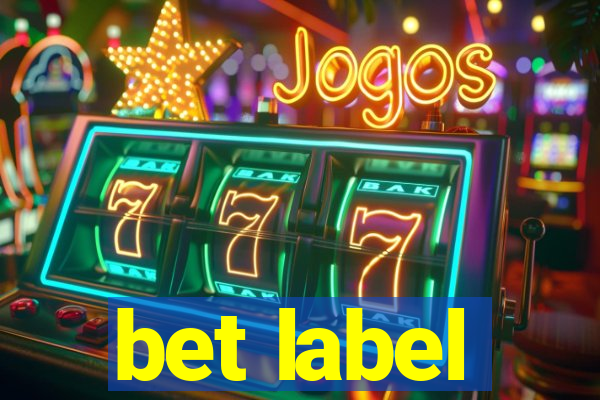 bet label