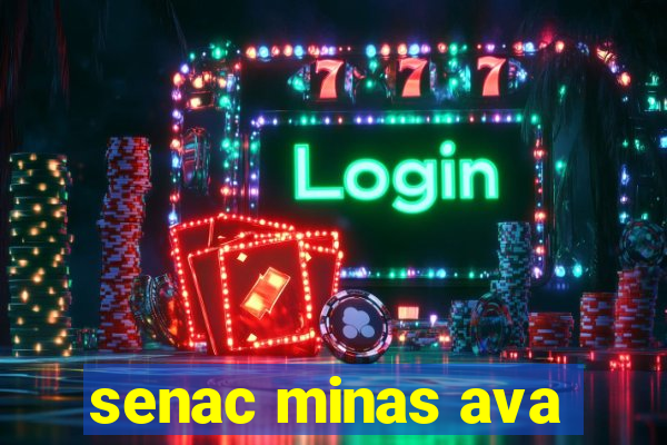 senac minas ava