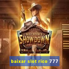 baixar slot rico 777