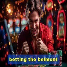 betting the belmont