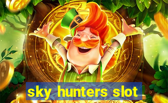 sky hunters slot