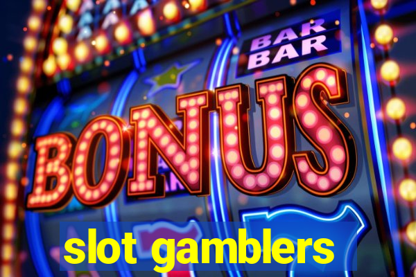 slot gamblers