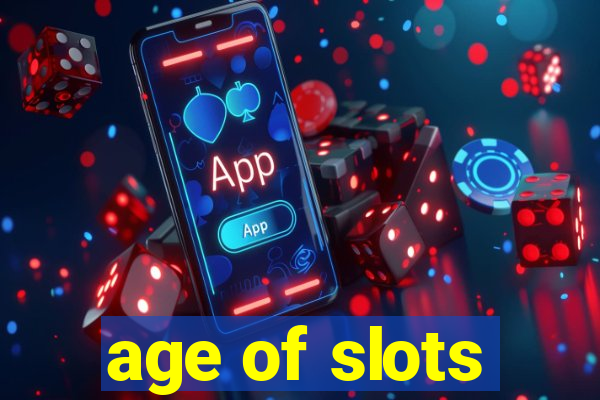 age of slots