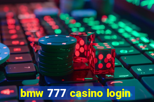 bmw 777 casino login