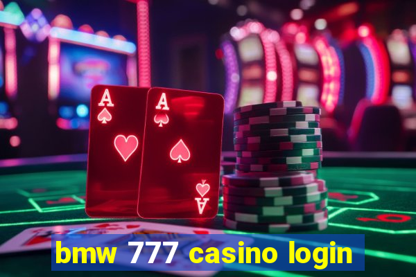 bmw 777 casino login