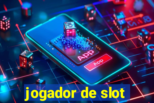 jogador de slot