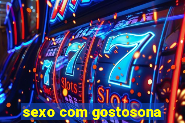 sexo com gostosona