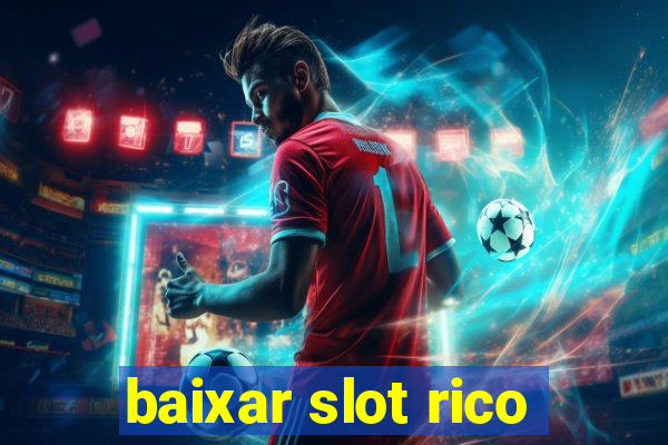 baixar slot rico