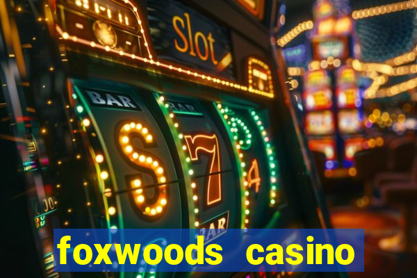 foxwoods casino ledyard ct