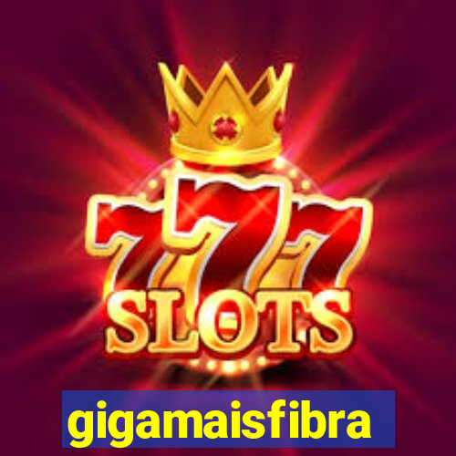 gigamaisfibra