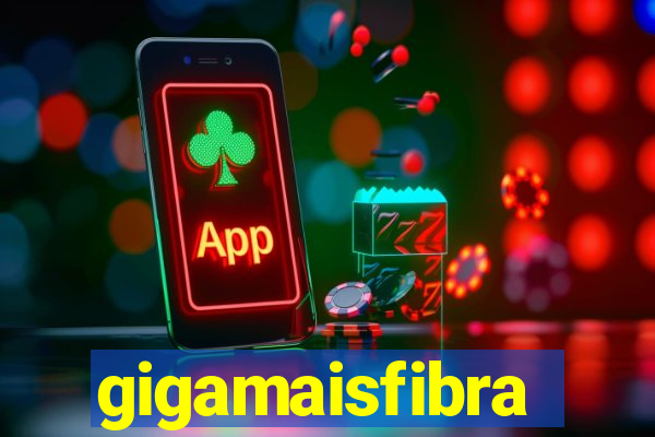 gigamaisfibra