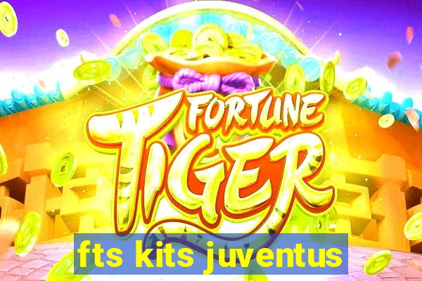 fts kits juventus