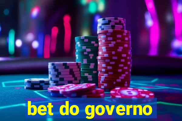 bet do governo