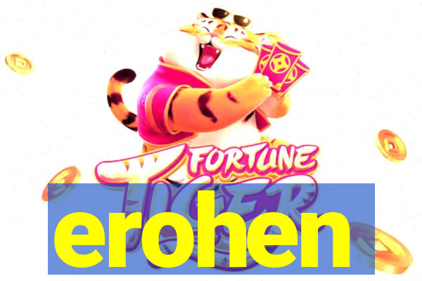 erohen