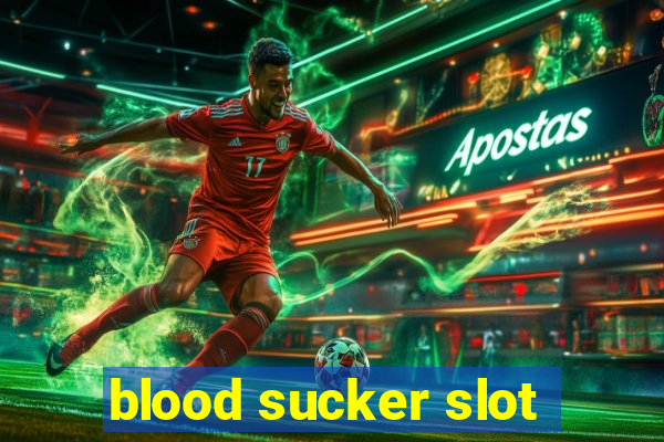 blood sucker slot