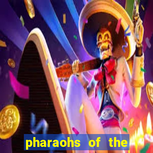 pharaohs of the nile slot