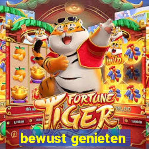 bewust genieten