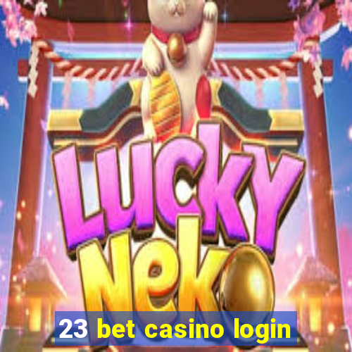 23 bet casino login