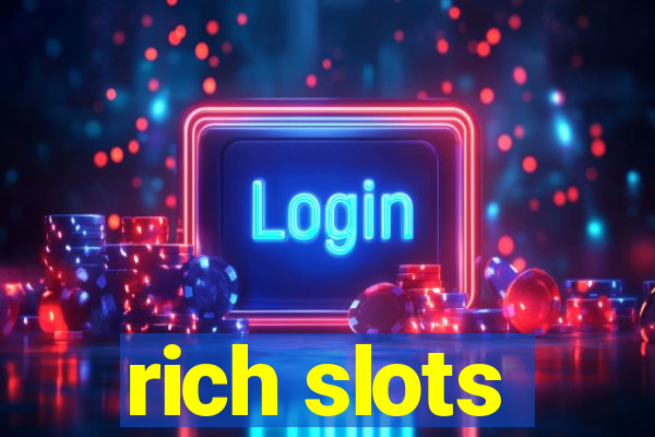 rich slots