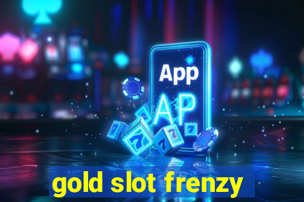 gold slot frenzy