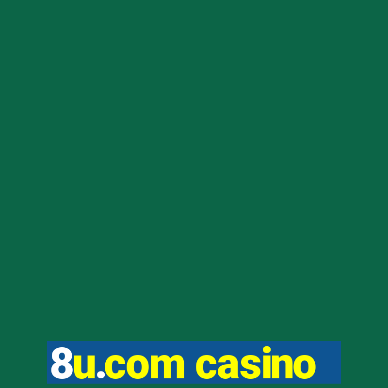 8u.com casino