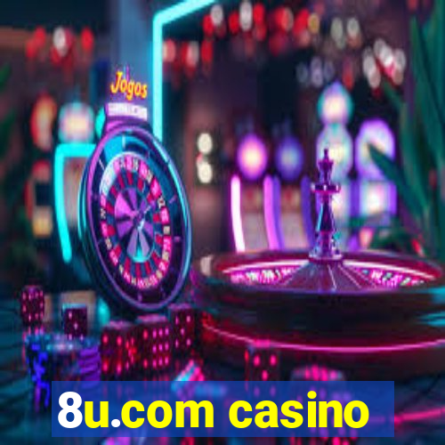 8u.com casino