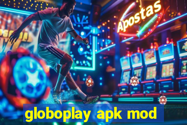 globoplay apk mod