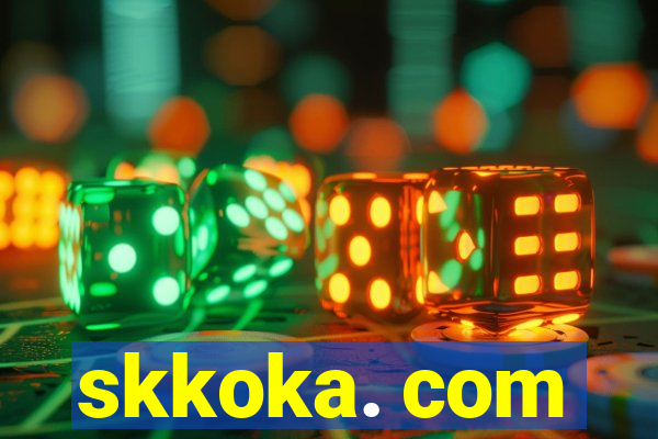 skkoka. com