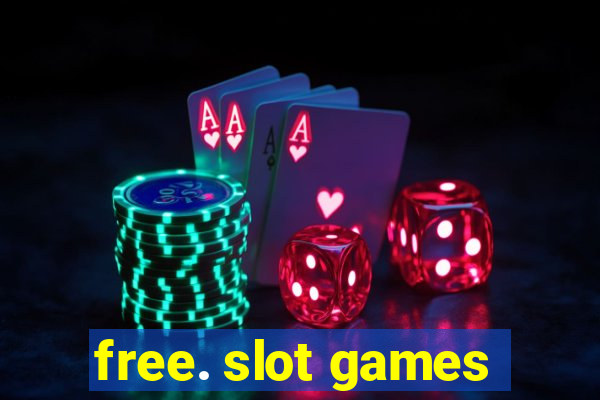 free. slot games