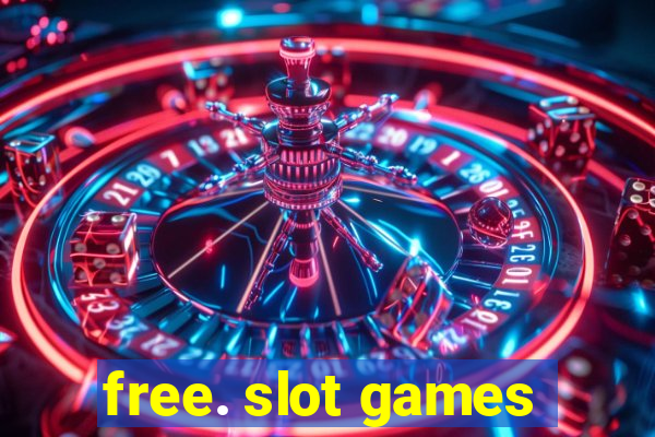 free. slot games