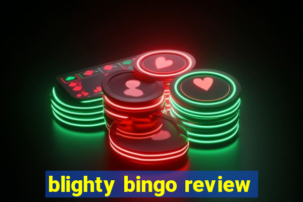 blighty bingo review