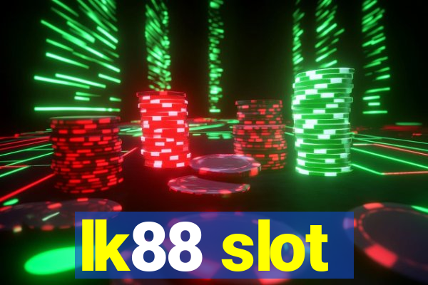 lk88 slot