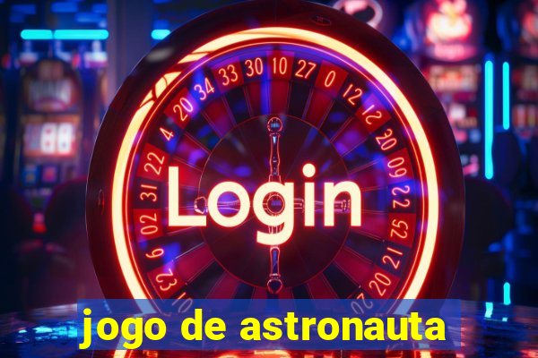 jogo de astronauta