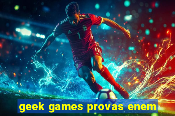 geek games provas enem