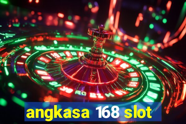 angkasa 168 slot