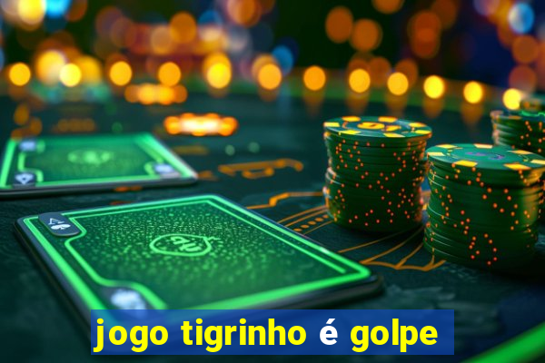 jogo tigrinho é golpe