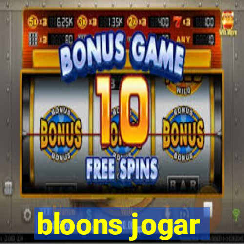 bloons jogar