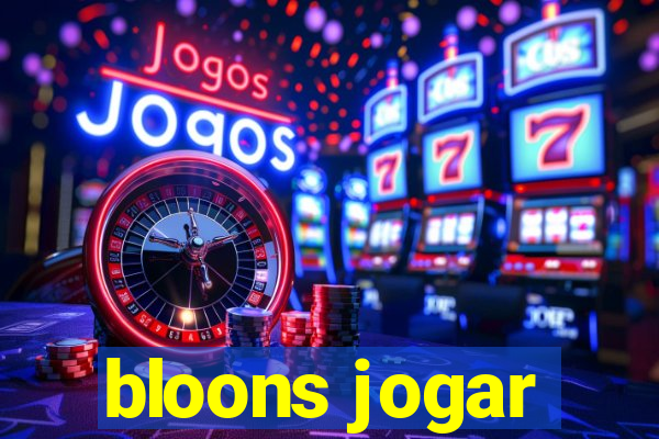 bloons jogar