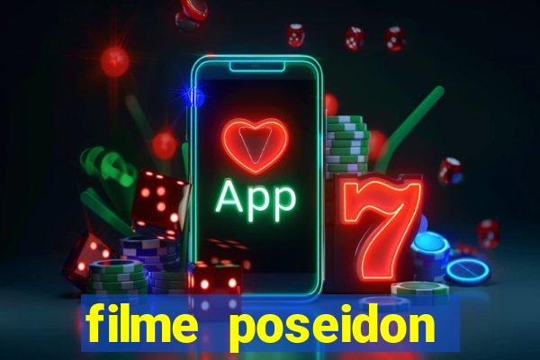 filme poseidon completo dublado