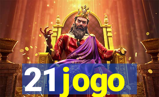 21 jogo