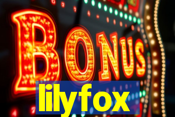 lilyfox