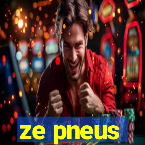 ze pneus